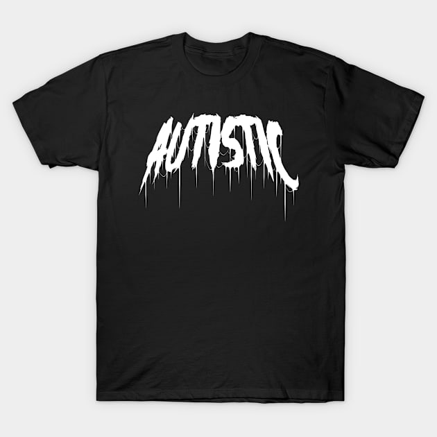 Autistic Metal T-Shirt by Crossroads Digital